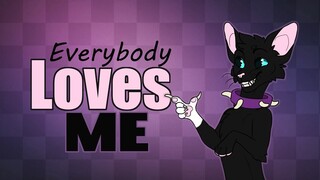 Everybody Loves Me - Cats-Warriors | #meme | Original Meme | (Анимация)