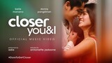 Closeup presents: Closer You & I performed by Adie featuring DonBelle #DareToGetCloser