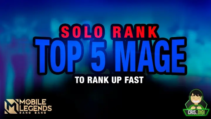 TOP 5 MAGE HEROES In Mobile Legends to Solo Rank Up | Tier List  | CRIS DIGI GUIDES