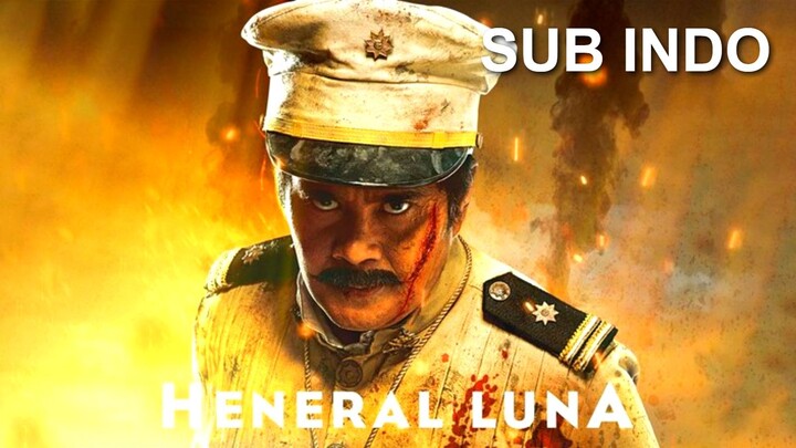 Heneral Luna (2015) SUB INDO