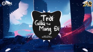 Trời Giấu Trời Mang Đi (MinhQuang Remix) - Amee ft Viruss | Nhạc Trẻ Căng Cực Gây Nghiện Hay Nhất