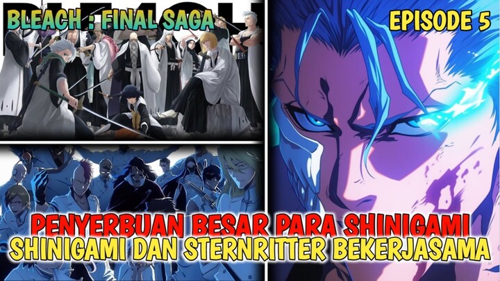 BLEACH - SHINIGAMI DAN STERNRITTER BEKERJASAMA UNTUK MENGALAHKAN YHWACH