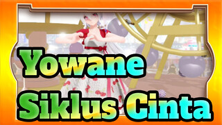 Yowane|【MMD】Siklus Cinta