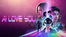 AI Love You | Eng Sub | Sci-Fi, RomCom | Thai Movie