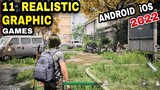 Top 11 Most REALISTIC Android Games With HIGH GRAPHIC 2022 Android iOS games like Console & PC games