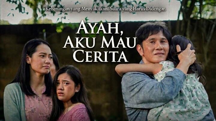 Ayah, Aku Mau Cerita (2026) | Drama Keluarga yang wajib di tonton di tahun ini