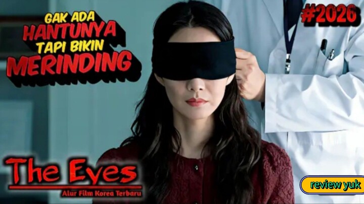 🎬 the eyes (2026) | Mimpi Seram Berujung Maut!