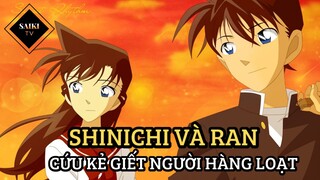 [Thám Tử Lừng Danh Conan] - Shinichi và Ran cứu kẻ giết người hàng loạt - Tập 291