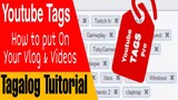 HOW TO PUT TAGS ON YOUTUBE VIDEOS | TAGALOG |