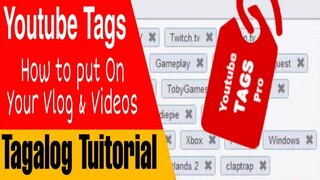 HOW TO PUT TAGS ON YOUTUBE VIDEOS | TAGALOG |