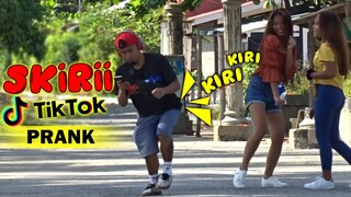 Skirii Tiktok Prank | Sa Mga chix Hehehe