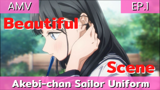 Akebi-chan no Sailor-fuku AMV EP.1/ งานภาพสวยมากกกก