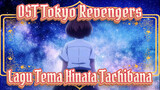 OST Tokyo Revengers - Lagu Tema Hinata Tachibana