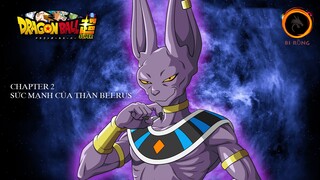 Dragon Ball Super - Chapter 2: Sức mạnh của thần Beerus