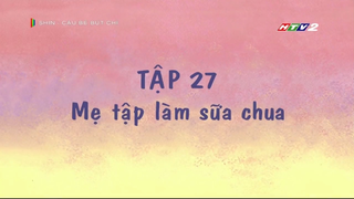 Shin cậu bé bút chì | tập 27 : Mẹ tập làm sữa chua ( 3 phần )