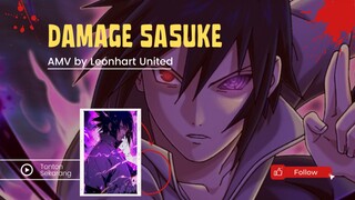 OMG DAMAGE SASUKE [AMV]