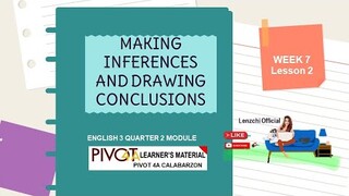 ENGLISH 3 | MAKING INFERENCES AND DRAWING CONCLUSIONS| QUARTER 2 -WEEK 6- LESSON 2 | MELC-BASED