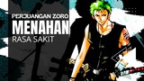 ONE PIECE [AMV] - PERJUANGAN ZORO MENAHAN RASA SAKIT