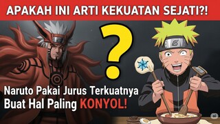 TERBONGKAR! 3 Kekuatan Paling OP Di Naruto Dipakai Buat Hal Paling TIDAK GUNA! Auto Geleng-Geleng!