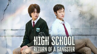 High School Return Of A Gangster (2024) Episode 1 Eng Sub