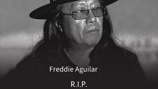 RIP Freddie Aguilar