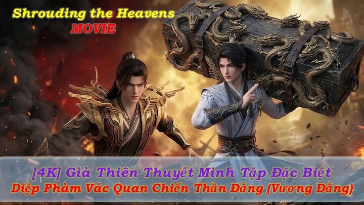[1080] Già Thiên Tập Đặc Biệt - Diệp Phàm vác quan chiến Thần Đằng - HH3DVIDEO