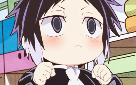 It’s the cute little Akutagawa who likes to shout La Xiumeng and Dazai-sensei!