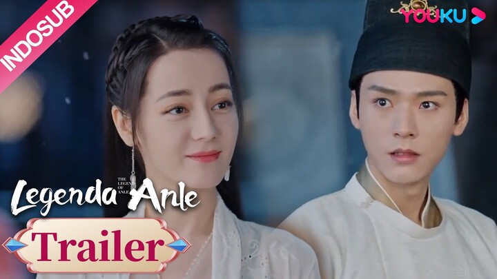 Trailer "Legenda Anle" EP15-18: Ren Anle telah jatuh cinta pada Han Ye?