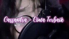 Cassandra - Cinta Terbaik | remelia