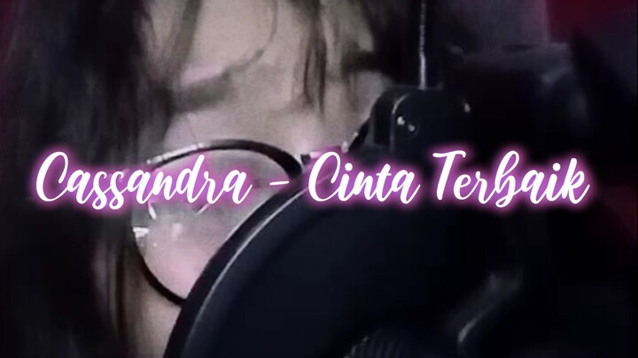Cassandra - Cinta Terbaik | remelia