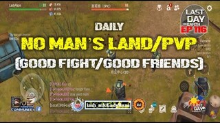 DAILY PVP EP 116  (GOOD FIGHT/GOOD FRIENDS) - Last Day On Earth: Survival