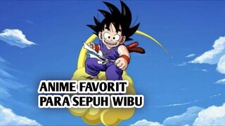 Anime Favorit para sepuh wibu