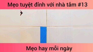 Mẹo tuyệt đỉnh với nhà tắm p13