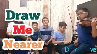 Draw Me Nearer