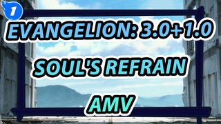 [AMV] "Soul's Refrain" Arlie Ray Evangelion: 3.0+1.0_1
