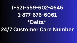 Número de teléfono de atención al cliente de Delta®: Guía completa paso a paso 2025