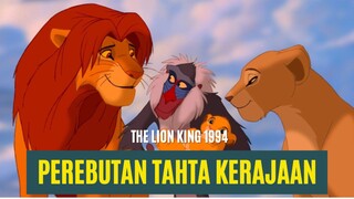 SAUDARA YANG LICIK INGIN MEREBUT TAHTA KERAJAAN | The Lion King 1994