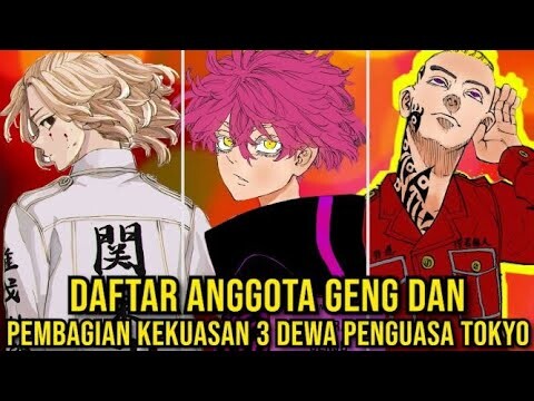 DAFTAR ANGGOTA GENG BRAHMAN, TOKUHARA & KANTOU MANJI! PEMBAGIAN KEKUASAAN 3 DEW4 PENGUASA TOKYO!