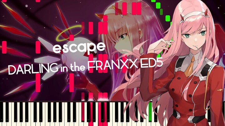 [Piano Arrangement]escape - DARLING ใน FRANXX ED5