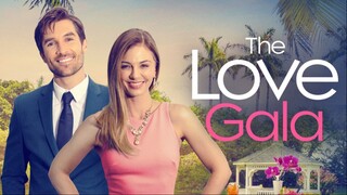 The Love Gala (2023) New Romance Full Movie
