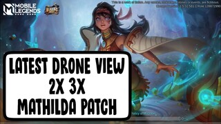 LATEST DRONE VIEW 2X 3X MATHILDA PATCH | MOBILE LEGENDS | TAGALOG TUTORIAL