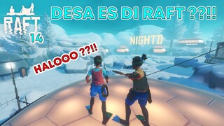 AKU dan @NightD MENEMUKAN DESA !!! ADA KEHIDUPAN ??!! - RAFT #14