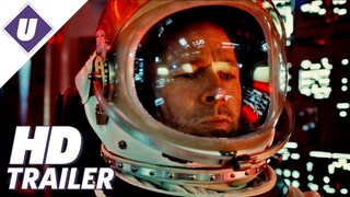 Ad Astra (2019) - Official HD Trailer | Brad Pitt, Tommy Lee Jones, Liv Tyler