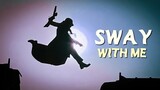 ✧˚‧ sway with me ∥ badass multifemale