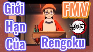 [Thanh Gươm Diệt Quỷ] FMV |Giới Hạn Của Rengoku