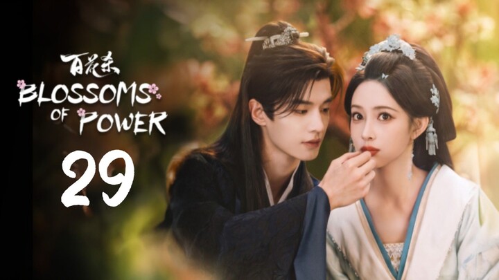 Blossoms of Power | Episode 29 ~ Eng sub
