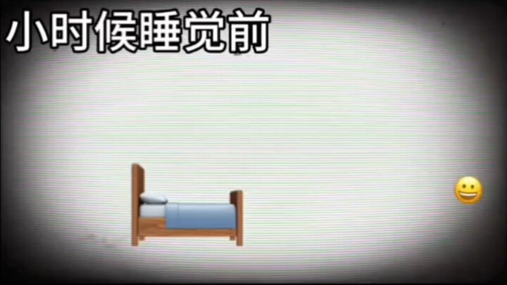 When I was a kid, before going to bed