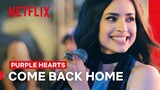 Come Back Home | Purple Hearts | Netflix Philippines