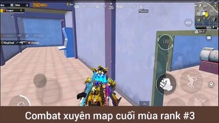 Combat xuyên mát cuối mùa rank phần 3