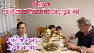 Chim cút chiên nho/bị tông xe gặp bà Pháp nói ngang cái kết khinh thường người việt/Cuộc sống pháp